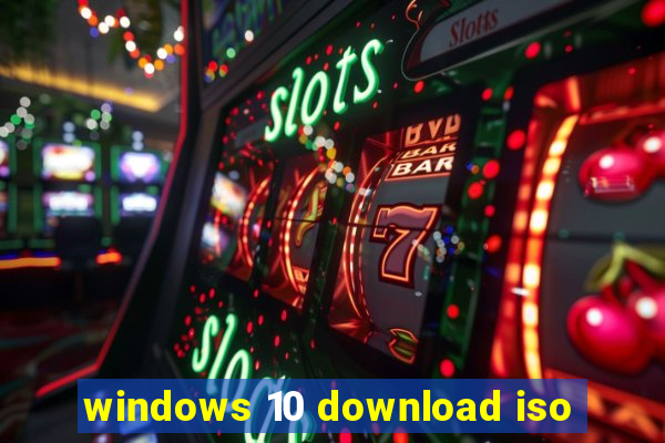 windows 10 download iso